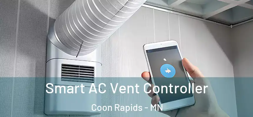  Smart AC Vent Controller Coon Rapids - MN